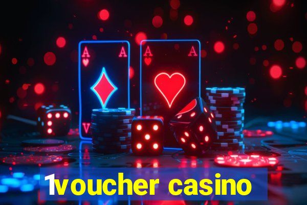 1voucher casino