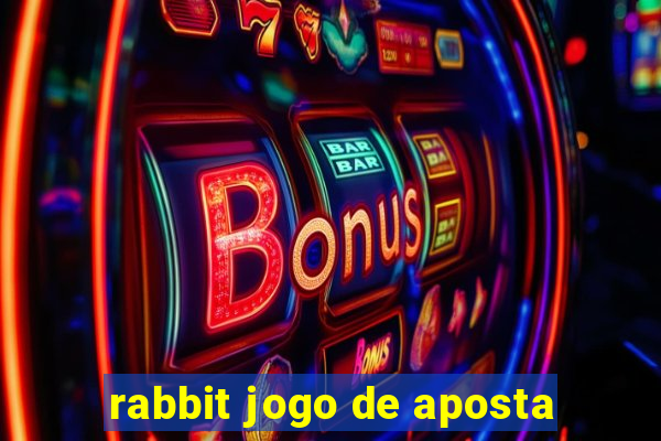 rabbit jogo de aposta