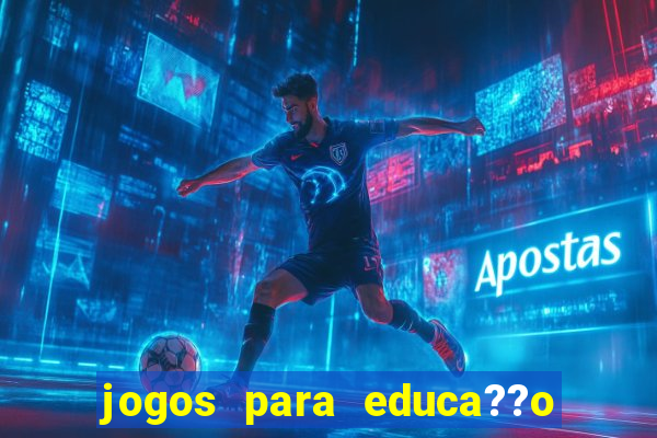 jogos para educa??o infantil online