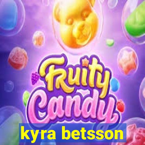 kyra betsson