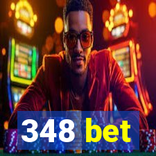 348 bet