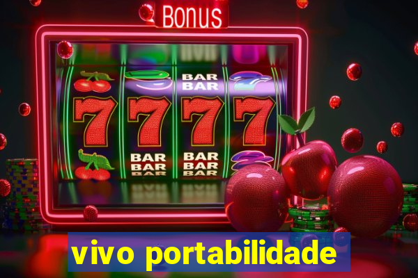 vivo portabilidade