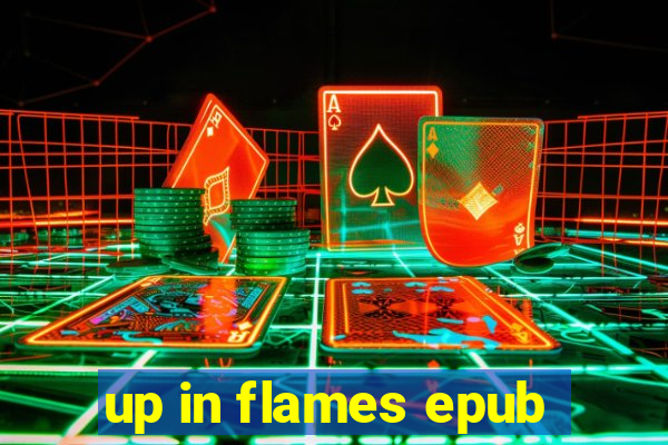 up in flames epub