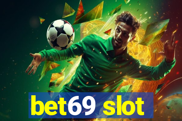 bet69 slot