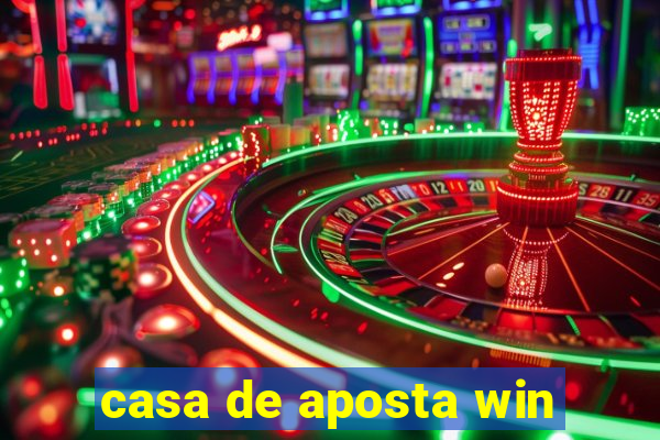 casa de aposta win