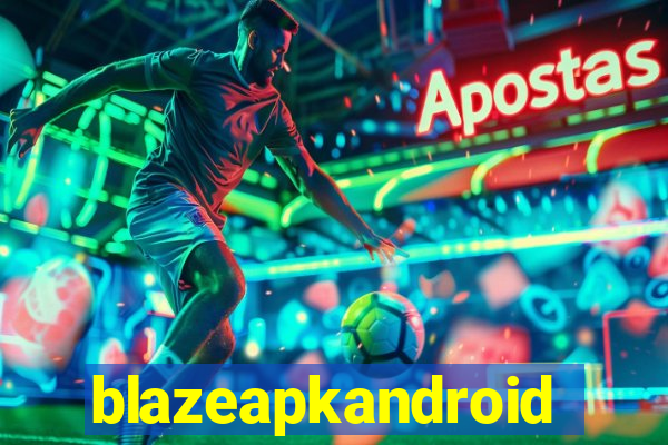 blazeapkandroid