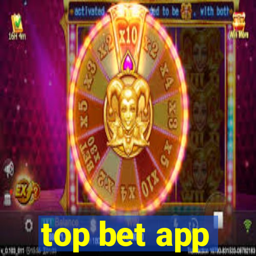 top bet app