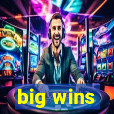 big wins