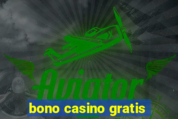 bono casino gratis