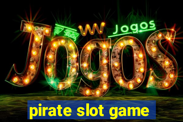 pirate slot game