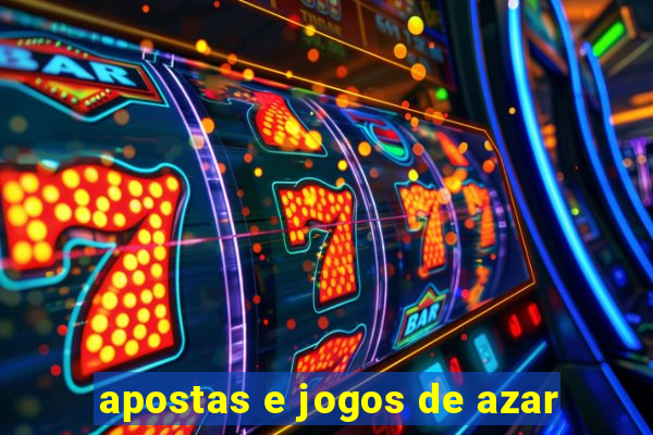 apostas e jogos de azar