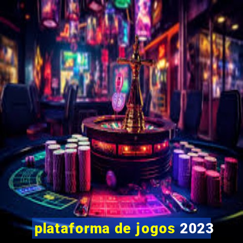 plataforma de jogos 2023