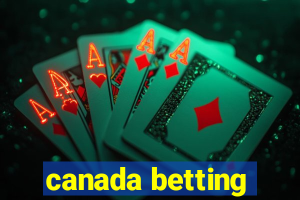 canada betting