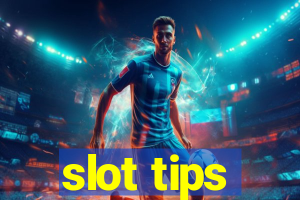 slot tips