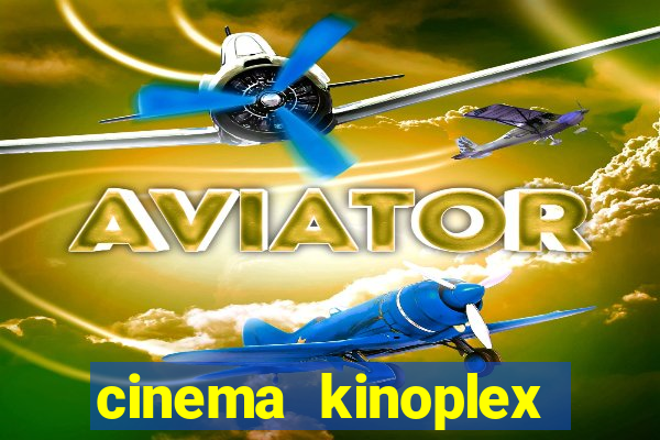 cinema kinoplex norte shopping