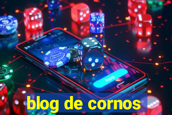 blog de cornos