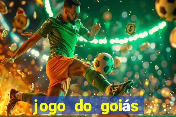 jogo do goiás hoje ao vivo