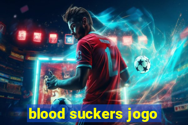 blood suckers jogo