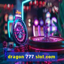 dragon 777 slot.com