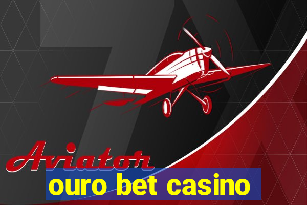 ouro bet casino