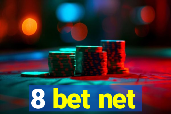 8 bet net