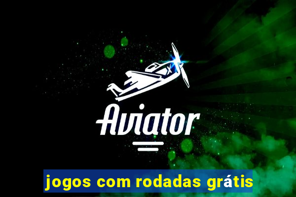 jogos com rodadas grátis