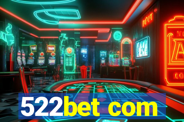 522bet com