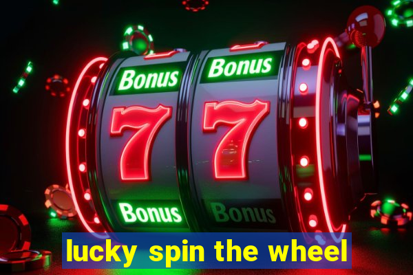 lucky spin the wheel