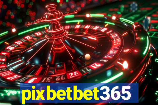 pixbetbet365