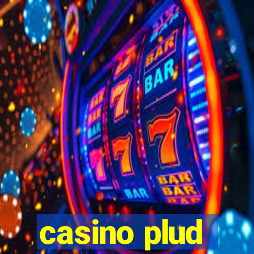 casino plud