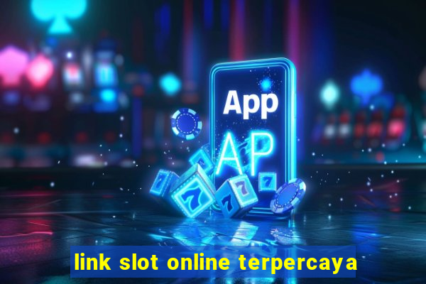 link slot online terpercaya