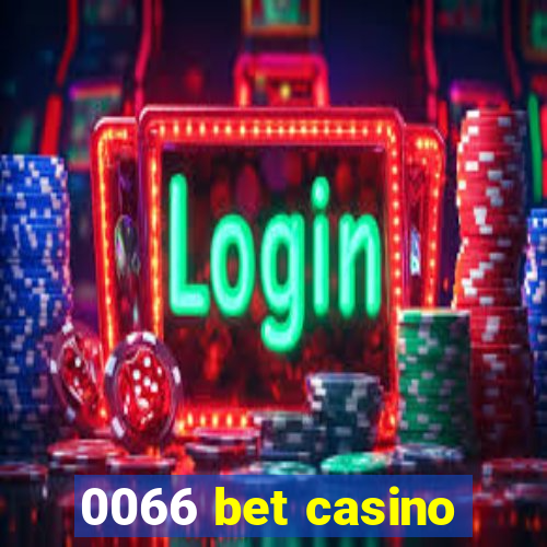 0066 bet casino