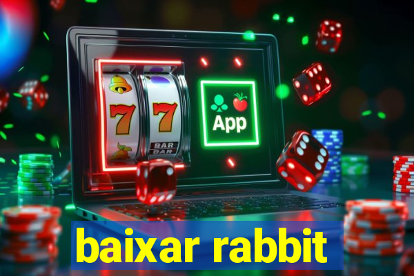 baixar rabbit