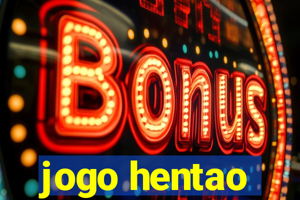 jogo hentao