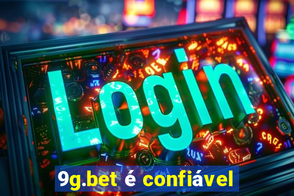 9g.bet é confiável