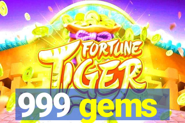 999 gems