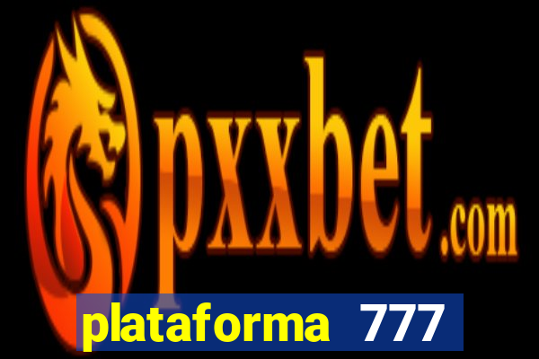 plataforma 777 slots é confiável