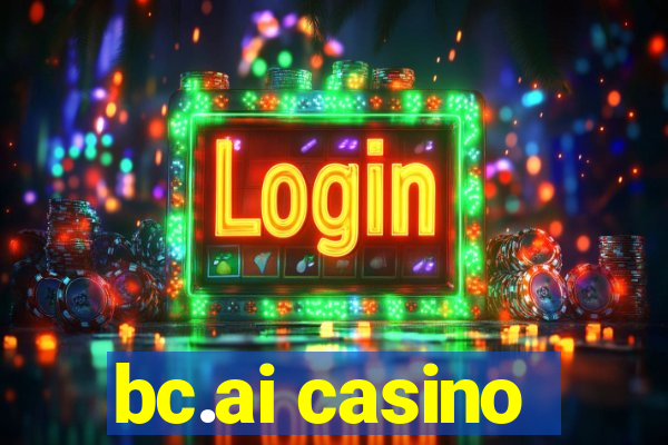 bc.ai casino