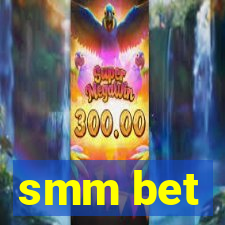 smm bet