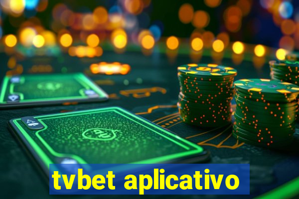 tvbet aplicativo