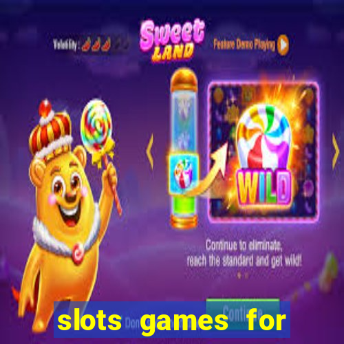 slots games for real money