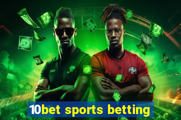 10bet sports betting