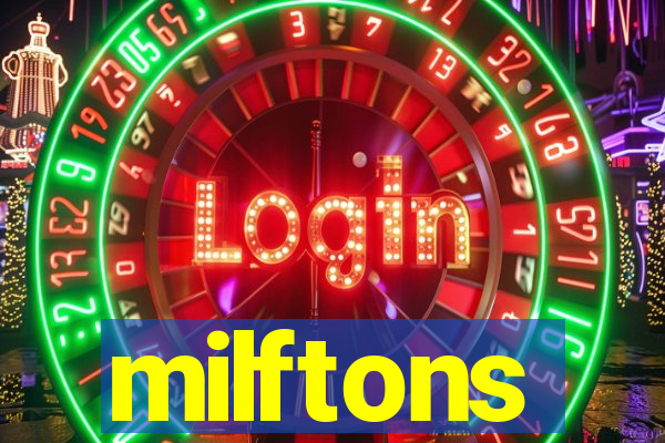 milftons