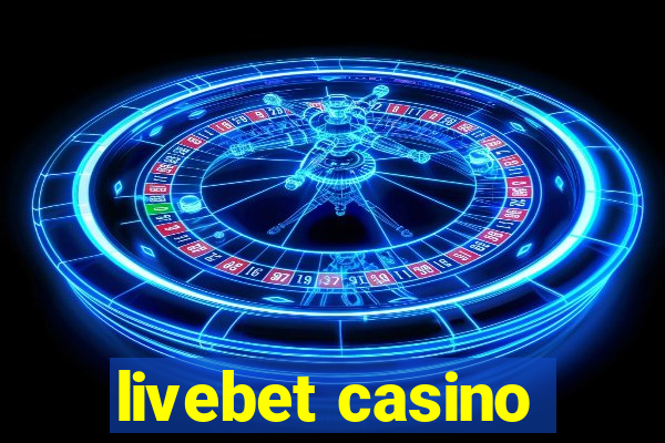 livebet casino