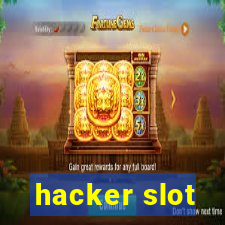 hacker slot