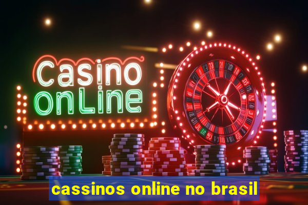 cassinos online no brasil