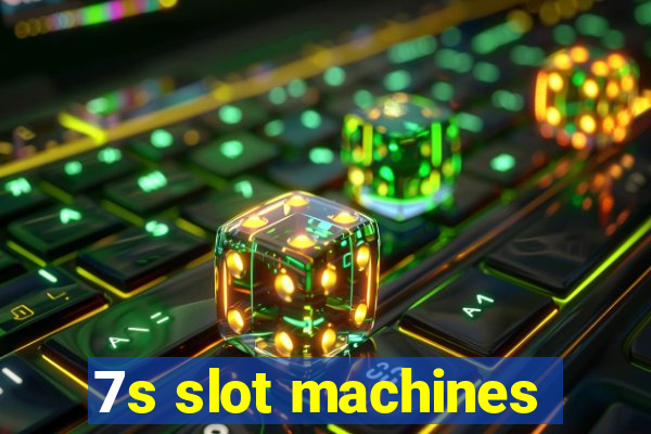 7s slot machines