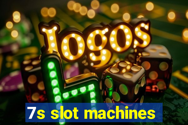 7s slot machines