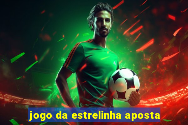 jogo da estrelinha aposta