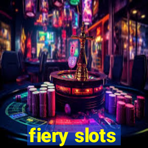 fiery slots